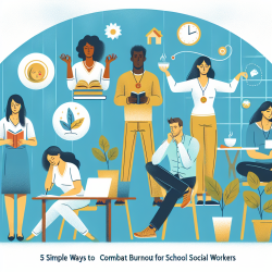 5 Simple Ways to Combat Burnout for School Social Workers || TinyEYE Online Therapy